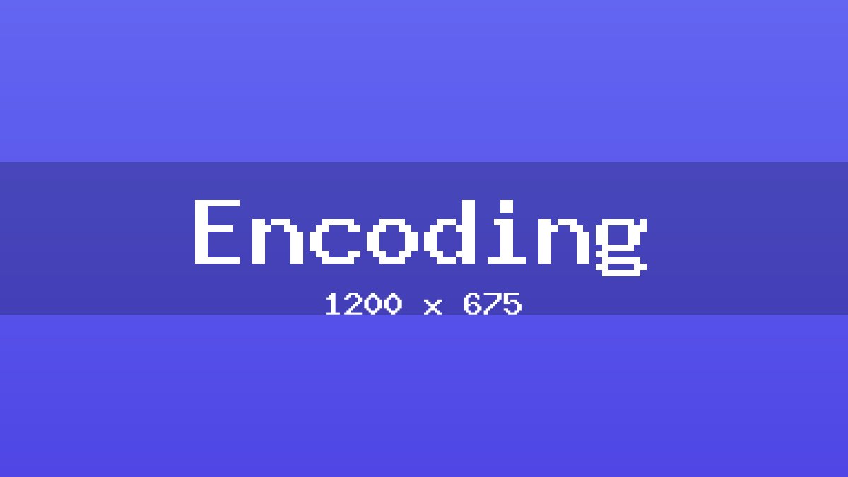 Encoding placeholder image